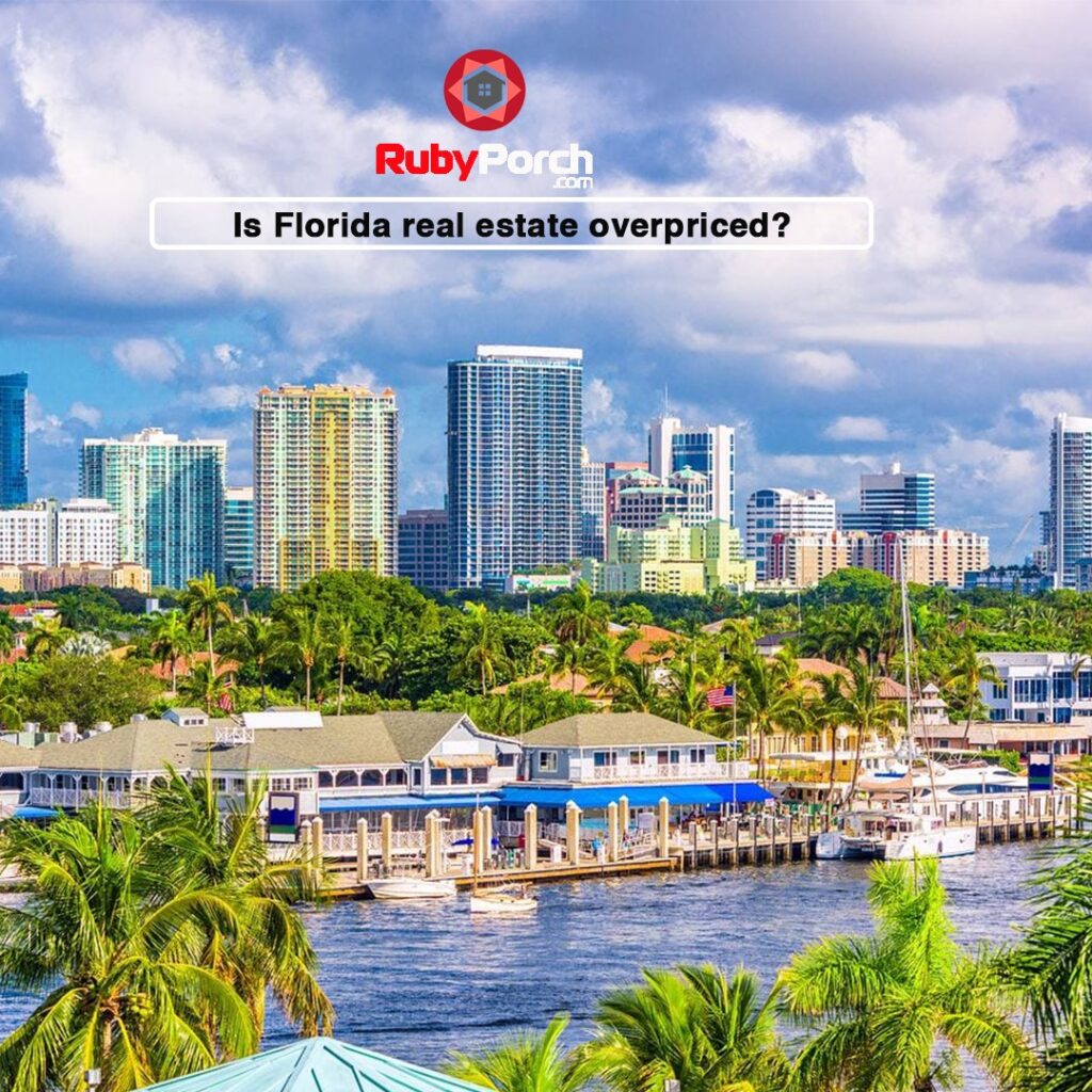 Is Florida real estate overpriced