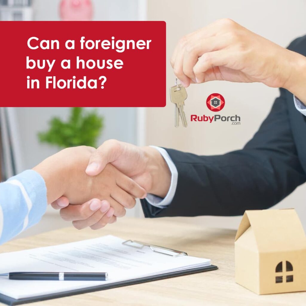 Can a foreigner buy a house in Florida