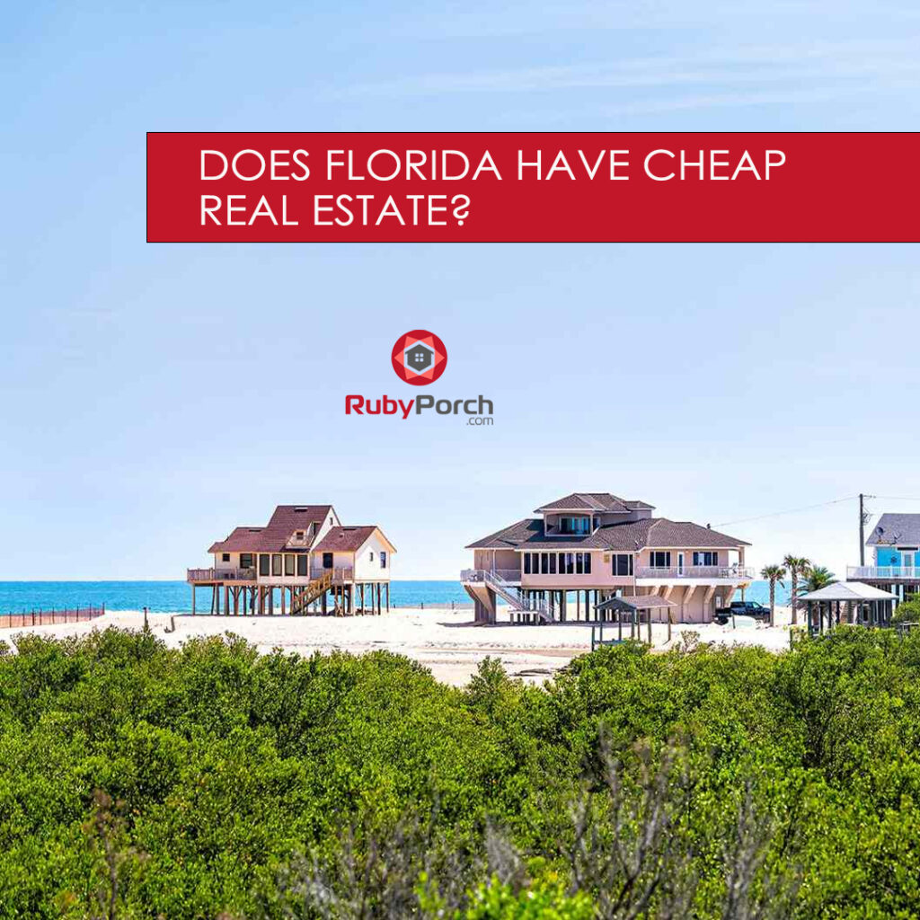 Does Florida have cheap real estate